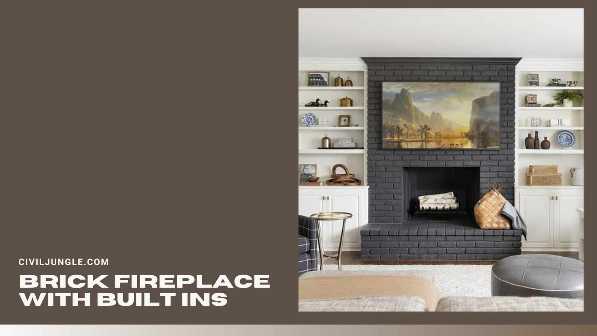 Brick Fireplace with Built Ins