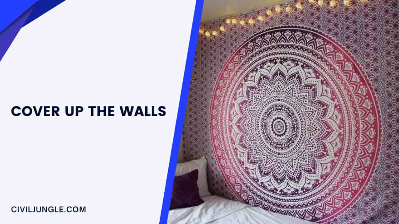 Cover Up the Walls