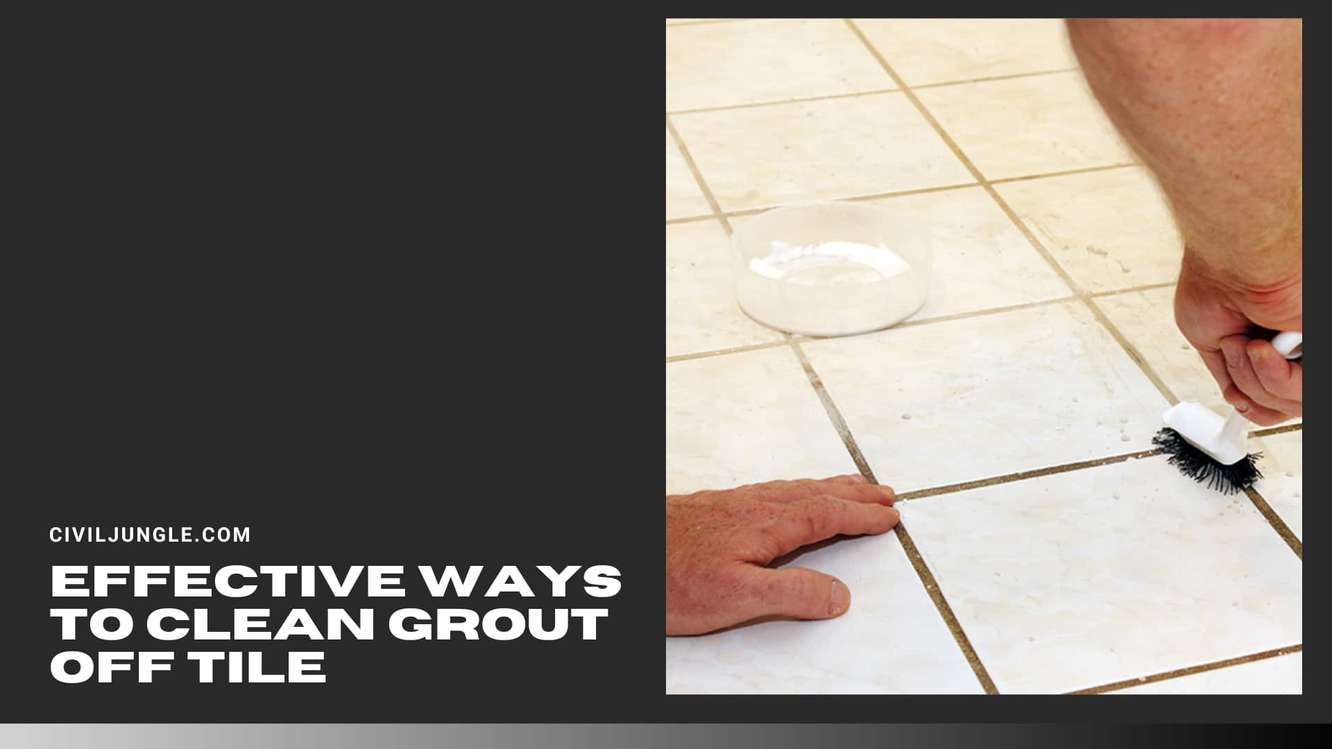 Effective Ways to Clean Grout Off Tile