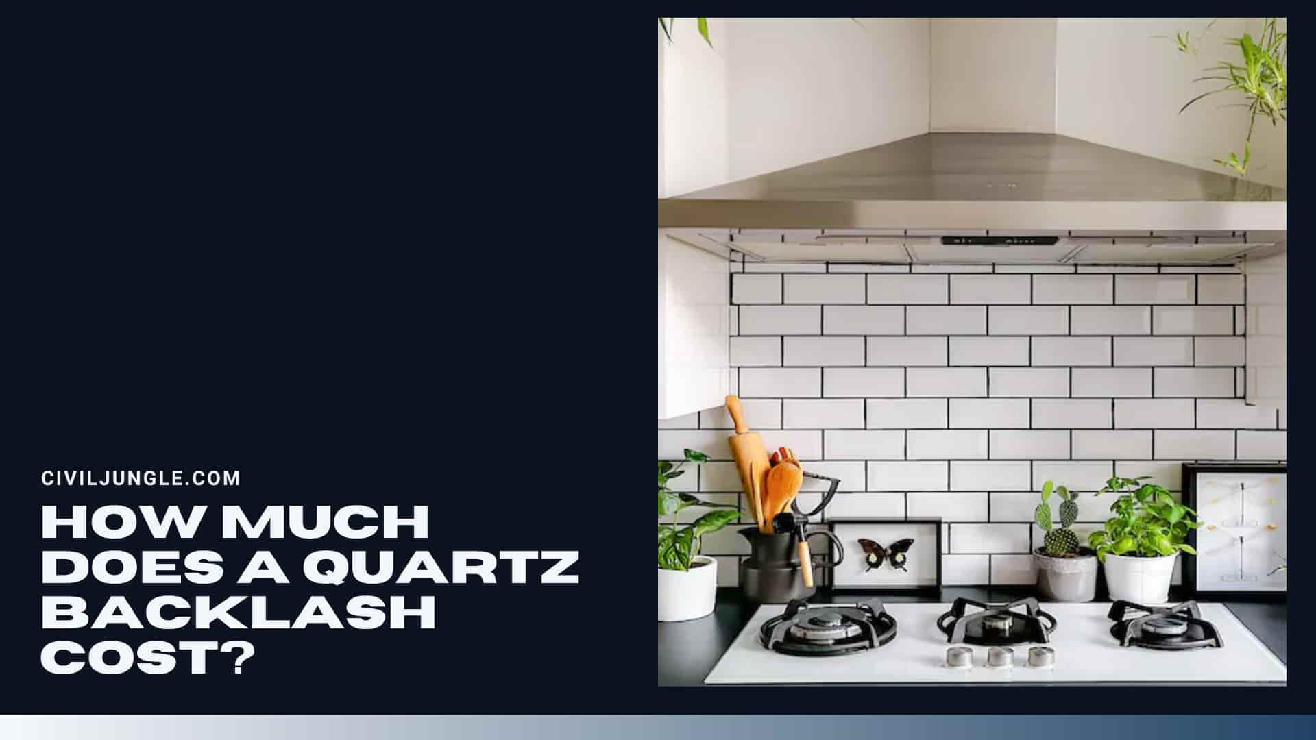 How Much Does a Quartz Backlash Cost?