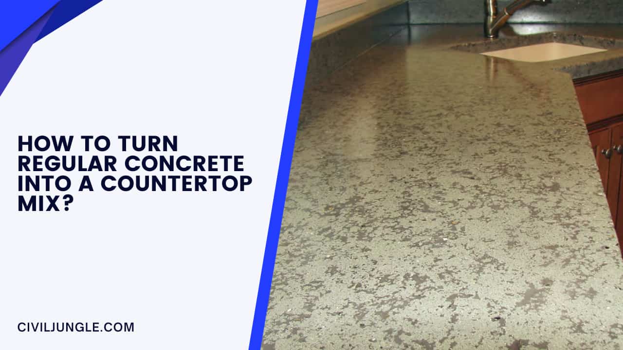 How To Turn Regular Concrete Into A Countertop Mix?