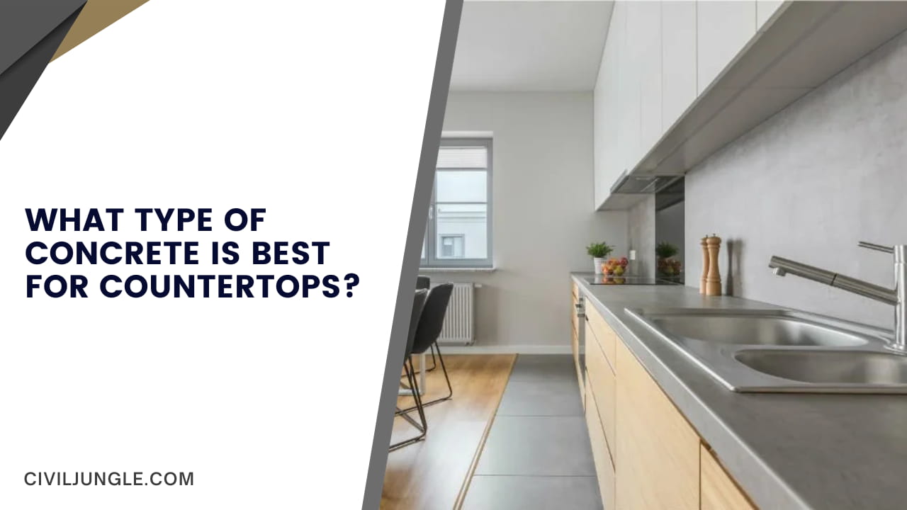 What Type Of Concrete Is Best For Countertops?
