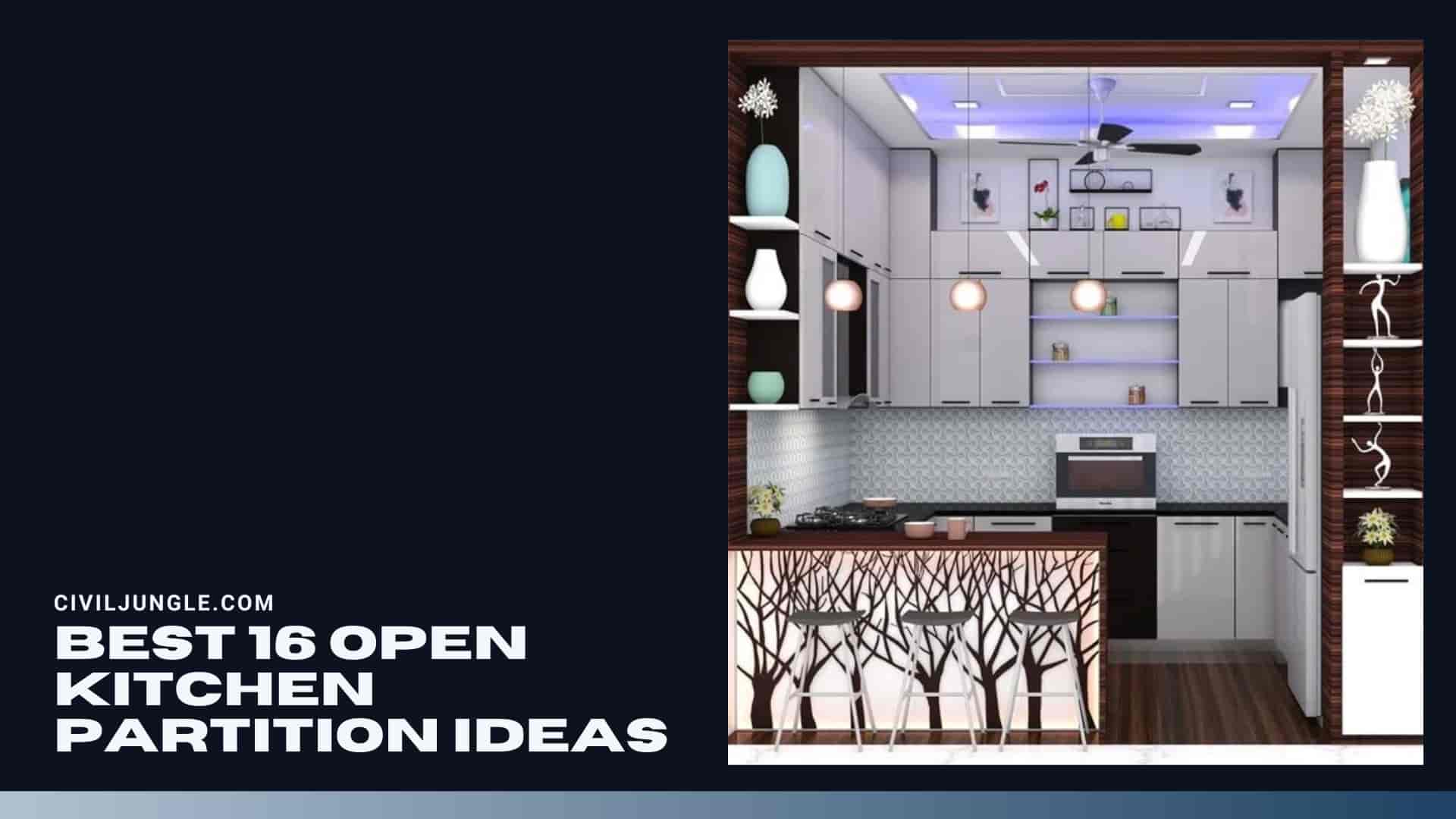 Best 16 Open Kitchen Partition Ideas
