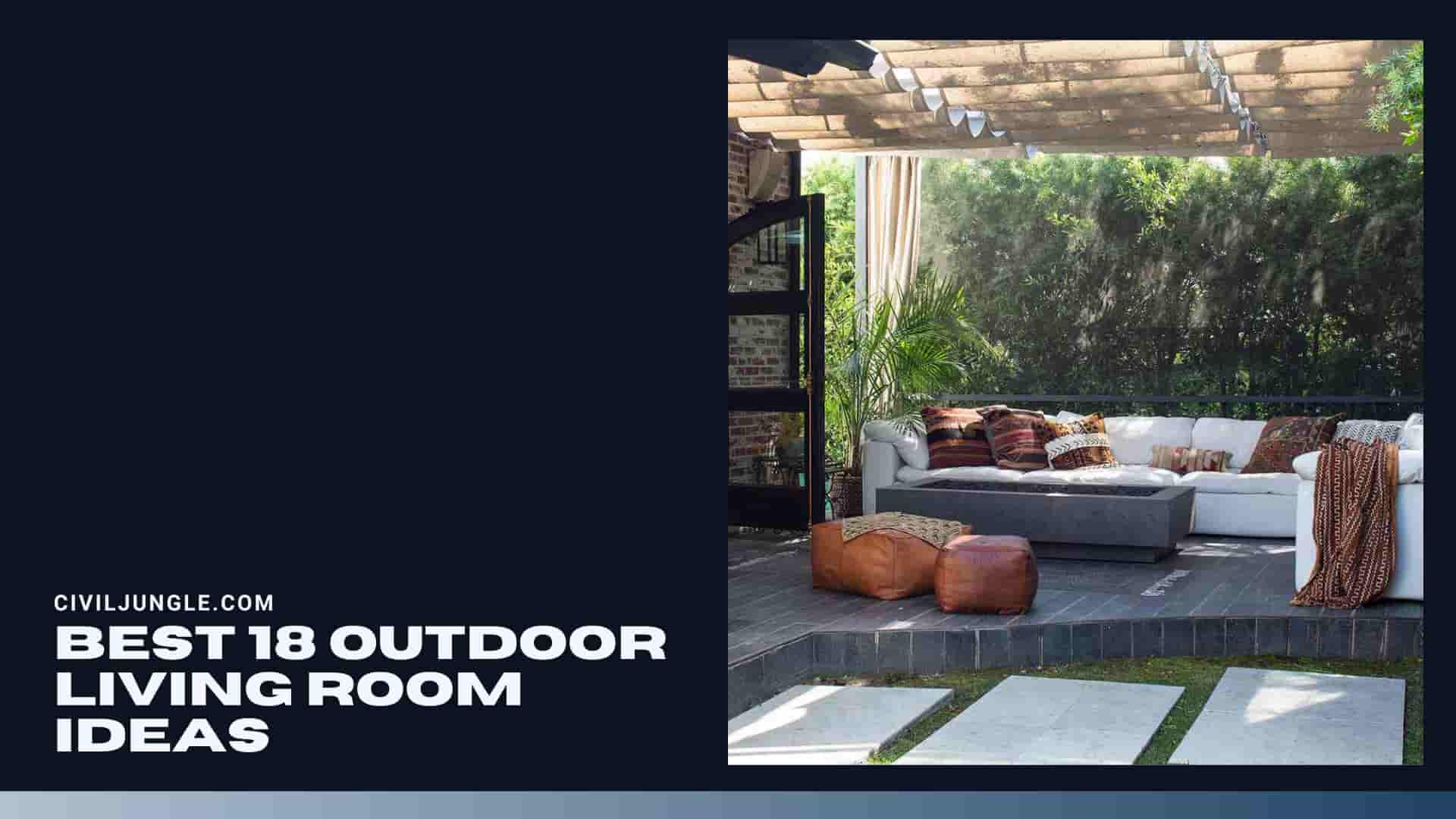 Best 18 Outdoor Living Room Ideas