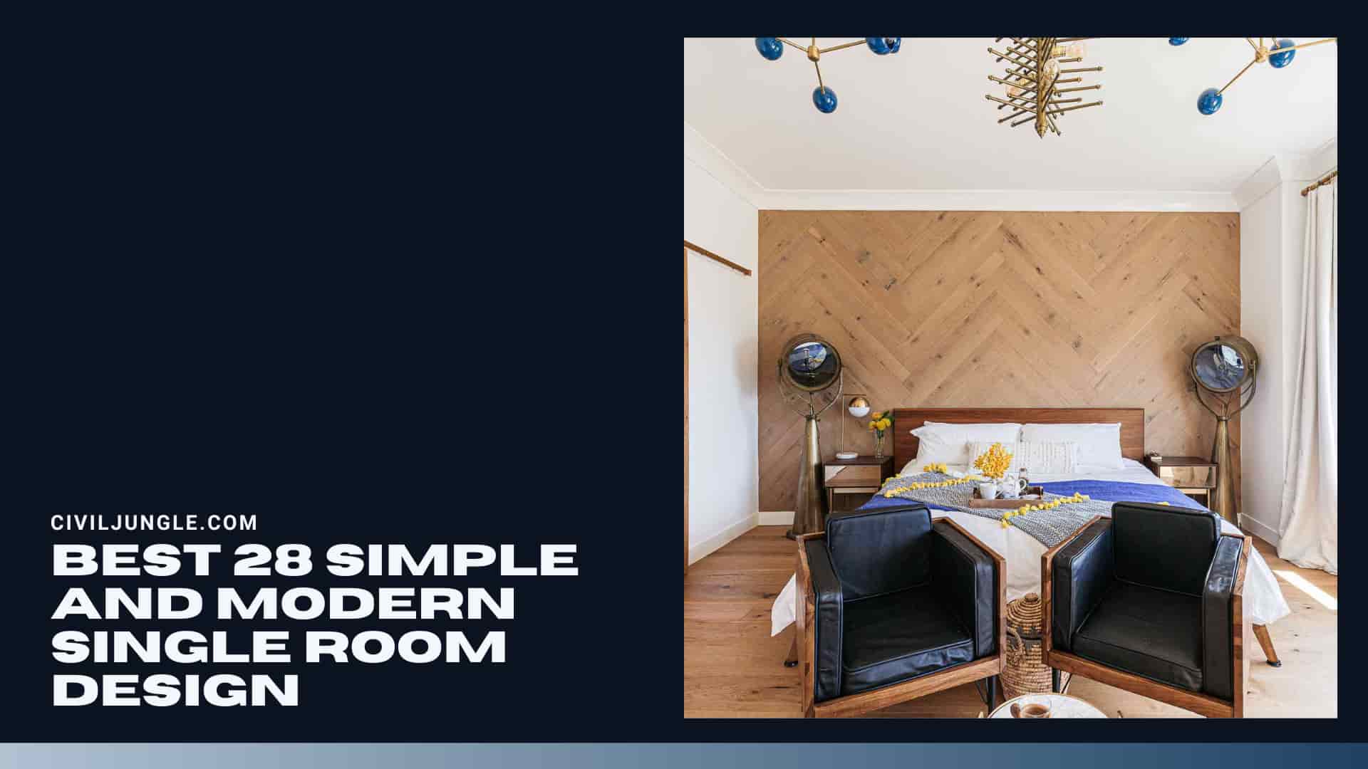 Best 28 Simple And Modern Single Room Design