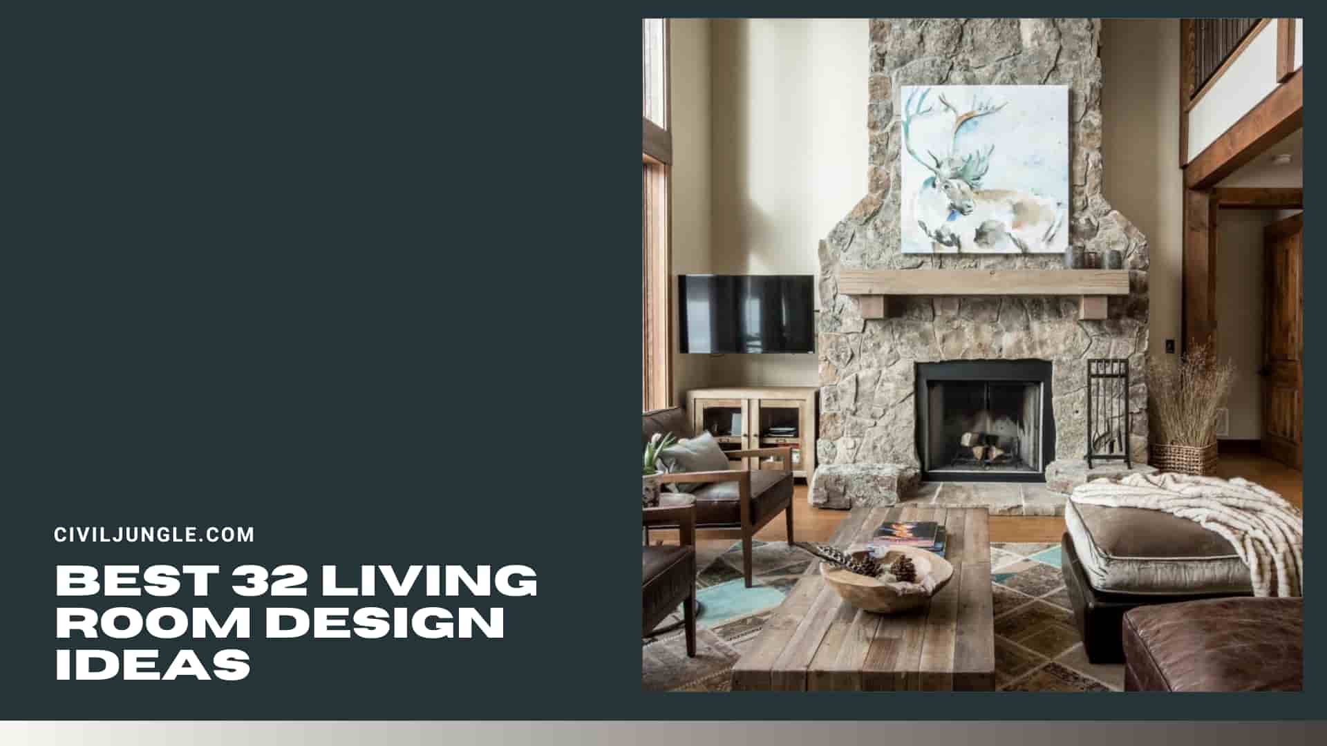 Best 32 Living Room Design Ideas