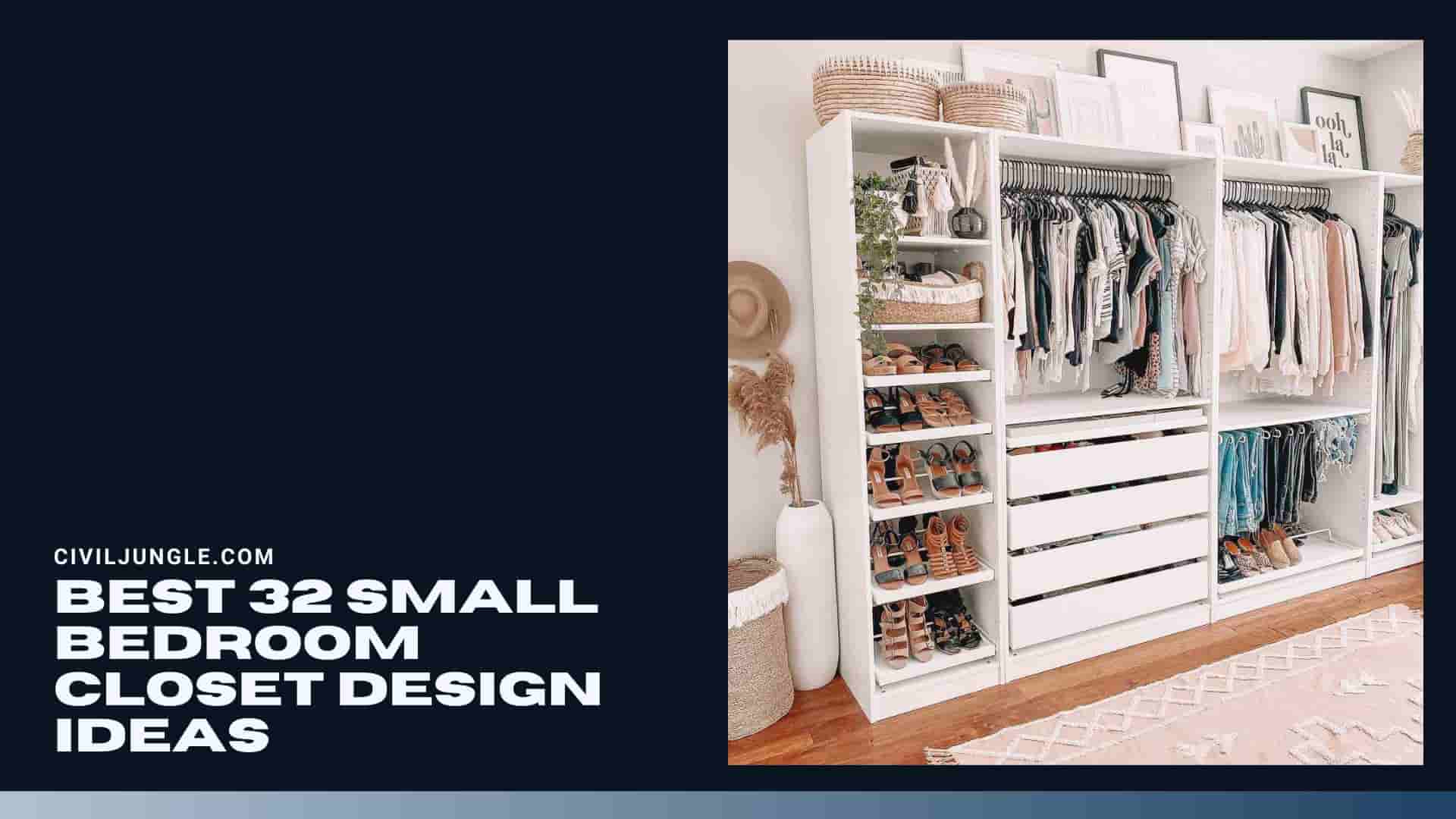 Best 32 Small Bedroom Closet Design Ideas