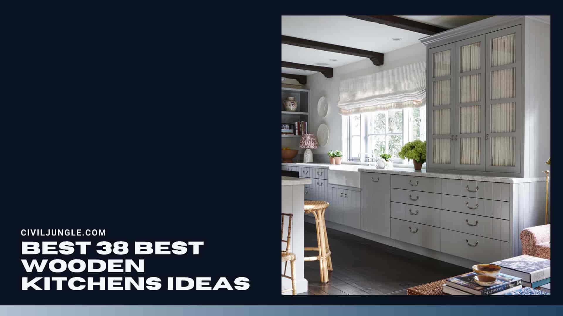 Best 38 Best Wooden Kitchens Ideas
