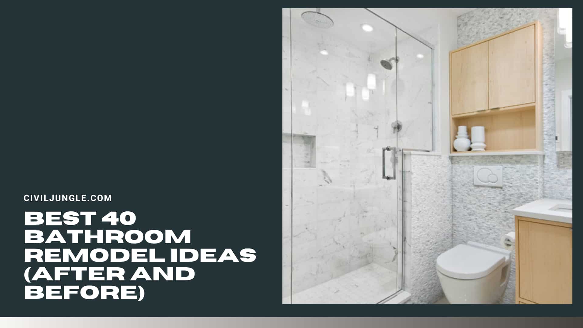 Best 40 Bathroom Remodel Ideas (After and before)