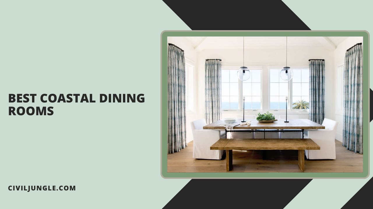 Best Coastal Dining Rooms