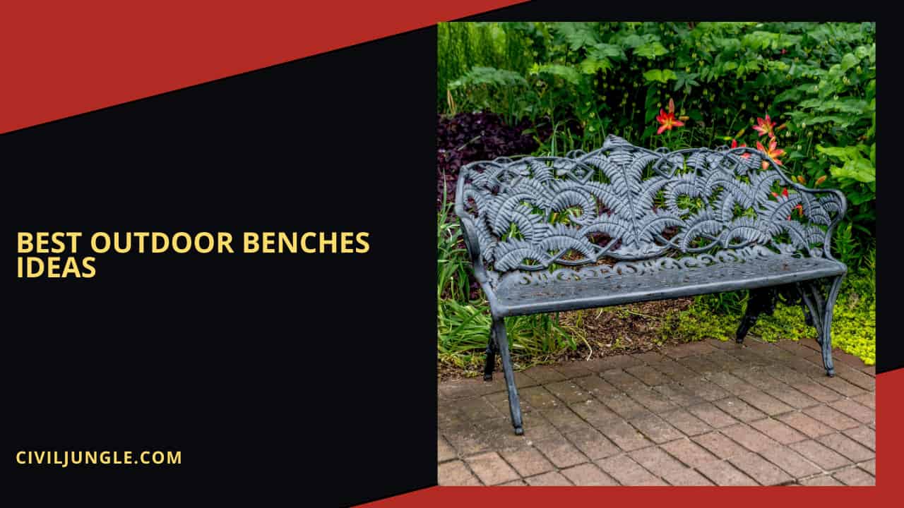 Best Outdoor Benches Ideas