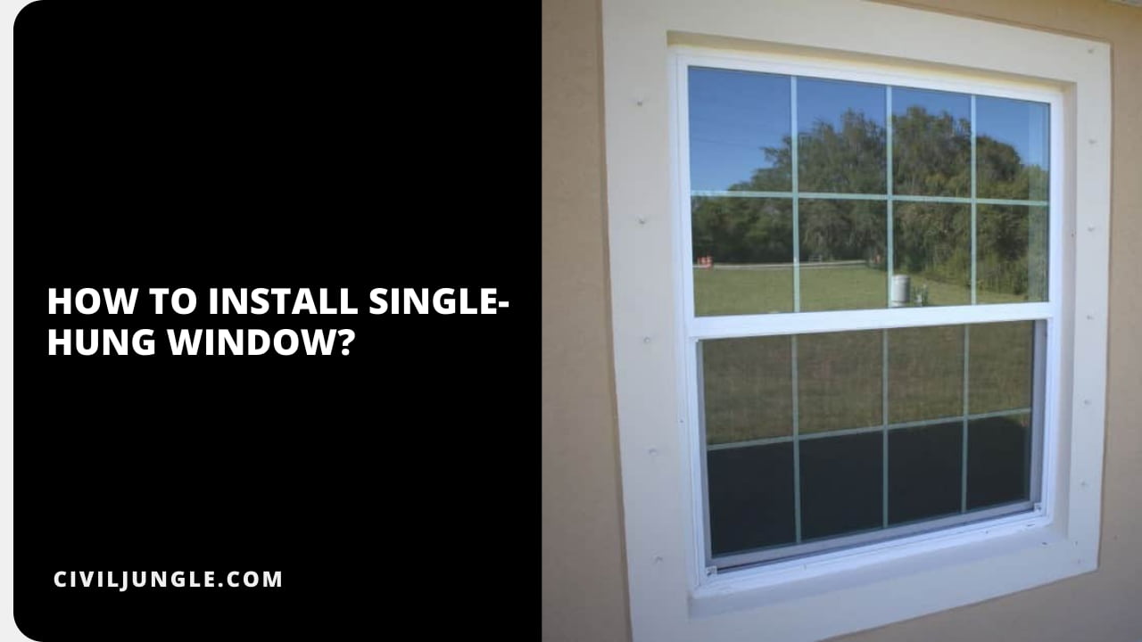 How to Install Single-Hung Window