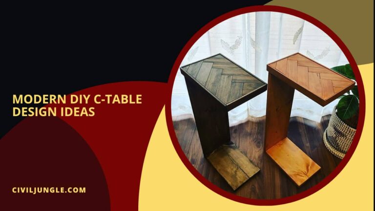 Modern DIY C-Table Design Ideas
