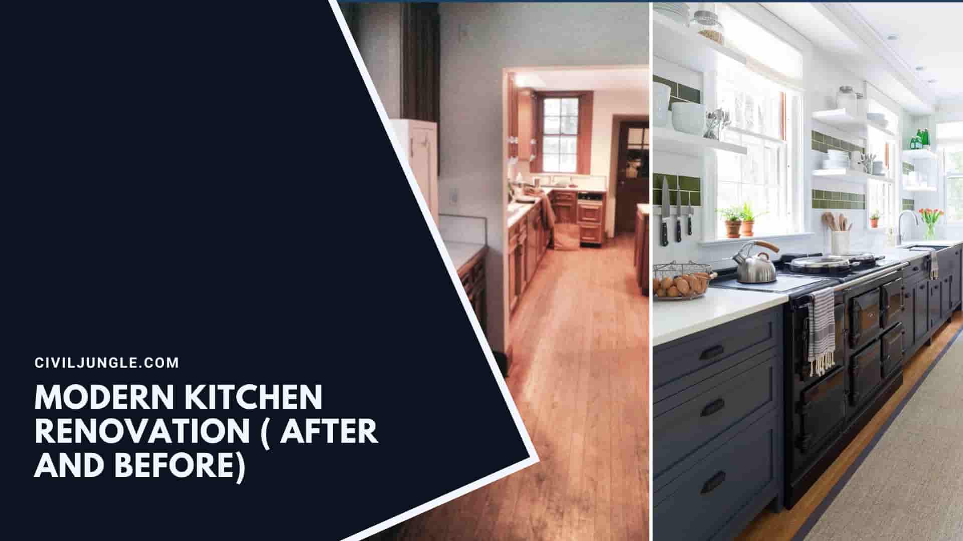 Modern Kitchen Renovation ( After and Before)