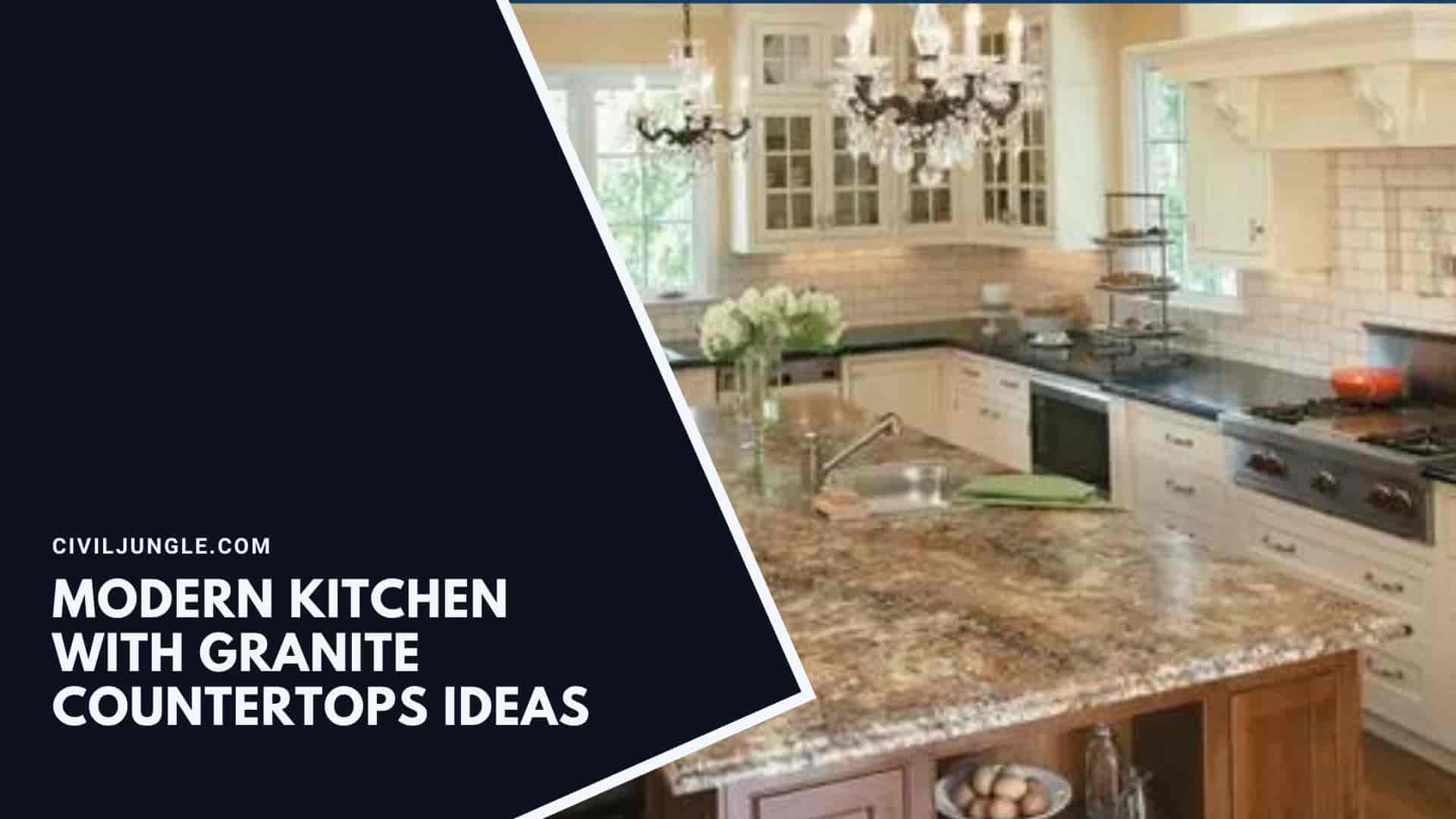 Modern Kitchen with Granite Countertops Ideas