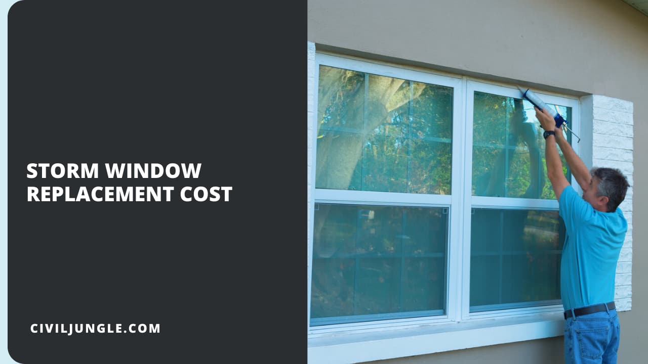 Storm Window Replacement Cost