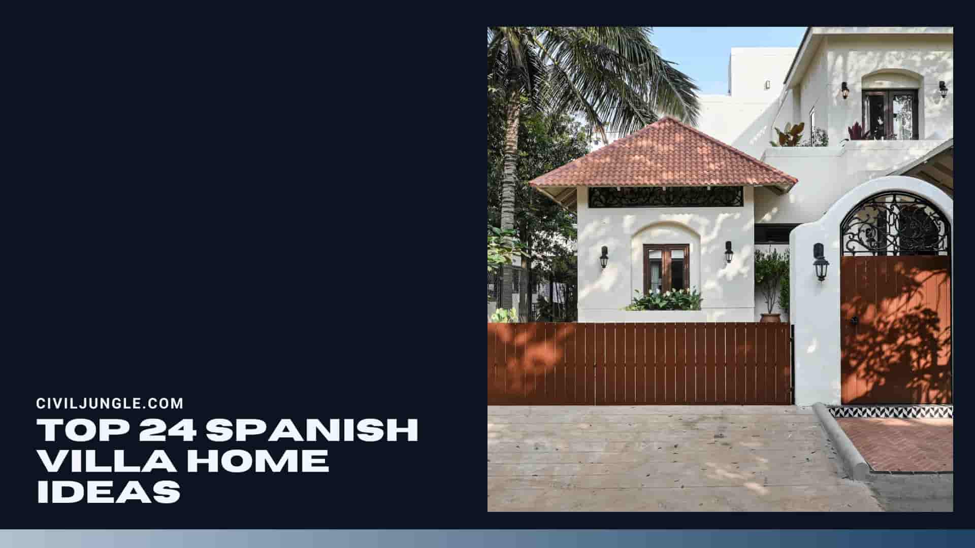 Top 24 de idei de case spaniole pentru vile