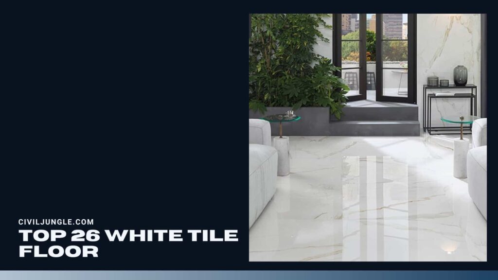 Top 26 White Tile Floor