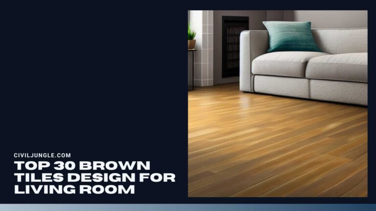 Top 30 Brown Tiles Design for Living Room