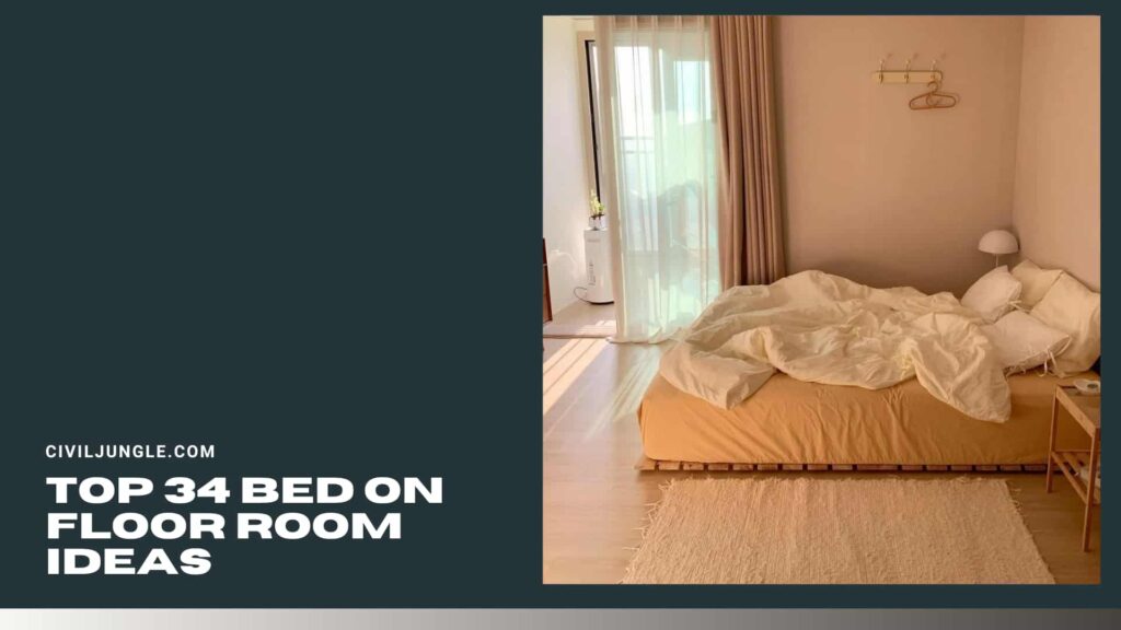 Top 34 Bed on Floor Room Ideas
