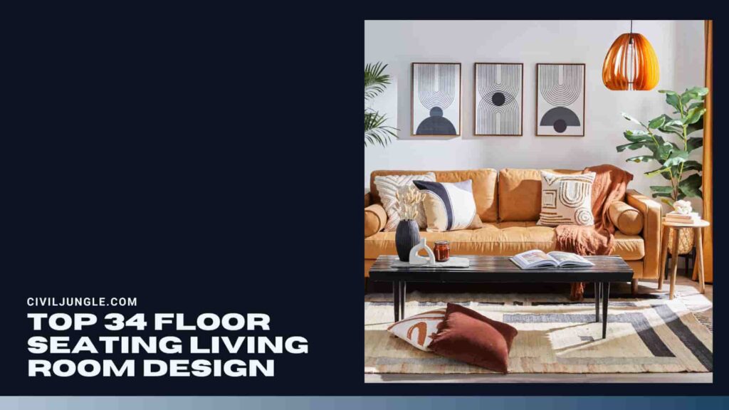 Top 34 Floor Seating Living Room Design