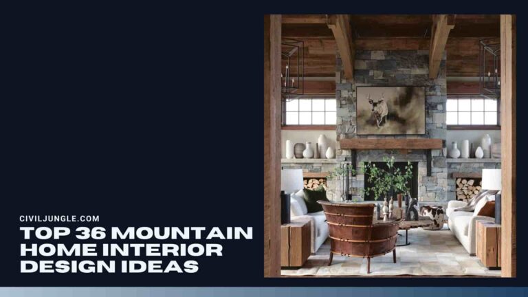 Top 36 Mountain Home Interior Design Ideas