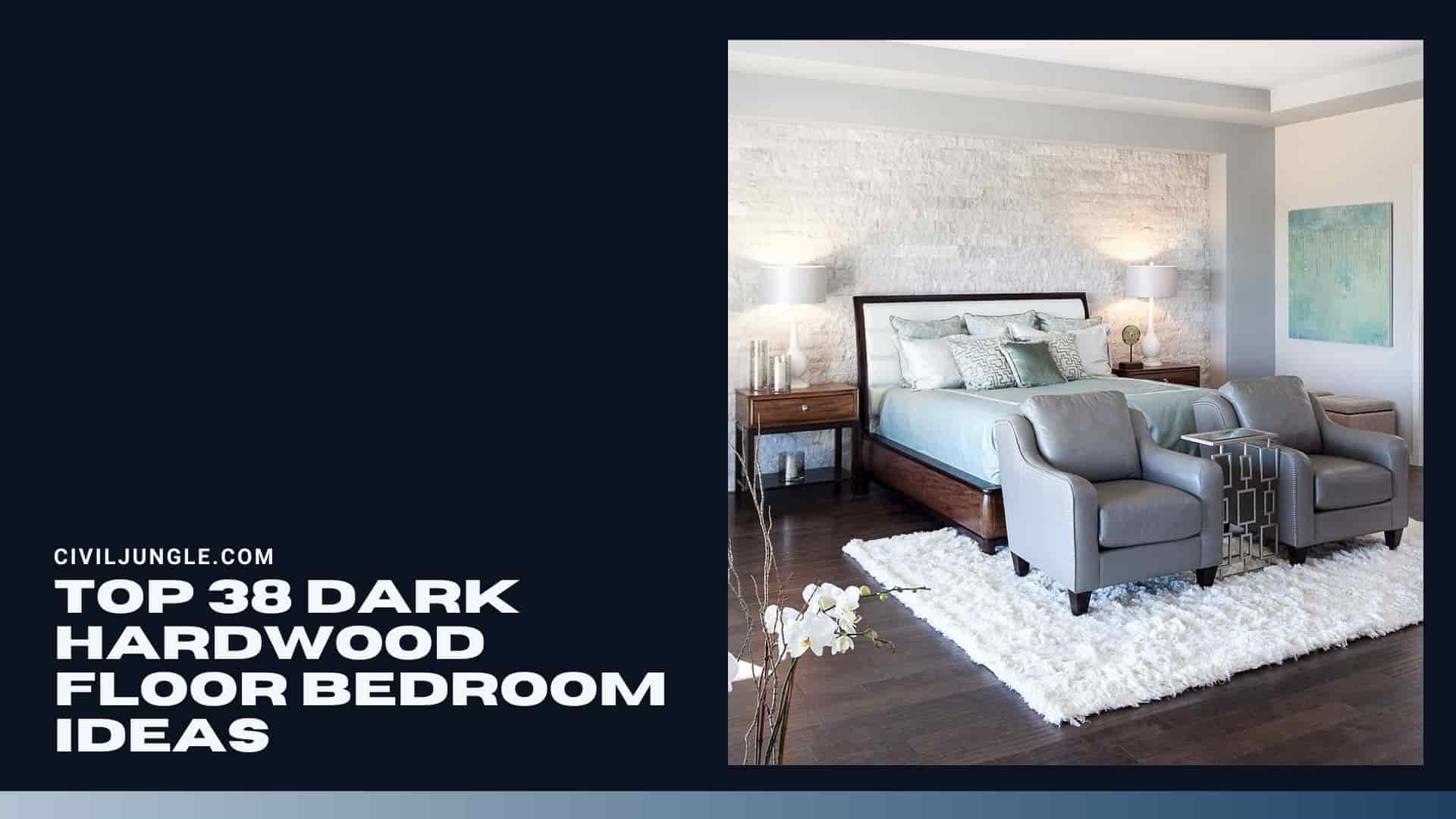 Top 38 de idei de dormitor cu podea din lemn de esență tare închisă la culoare