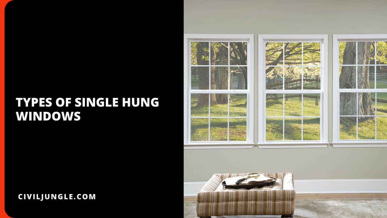 Types of Single Hung Windows