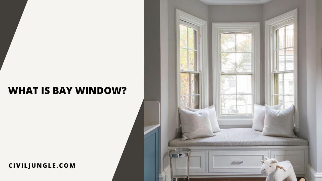 What Is Bay Window?