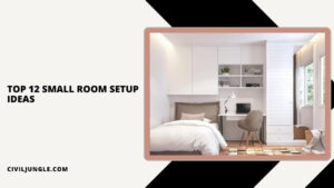 Top 12 Small Room Setup Ideas
