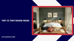 Top 12 Tiny Room Ideas