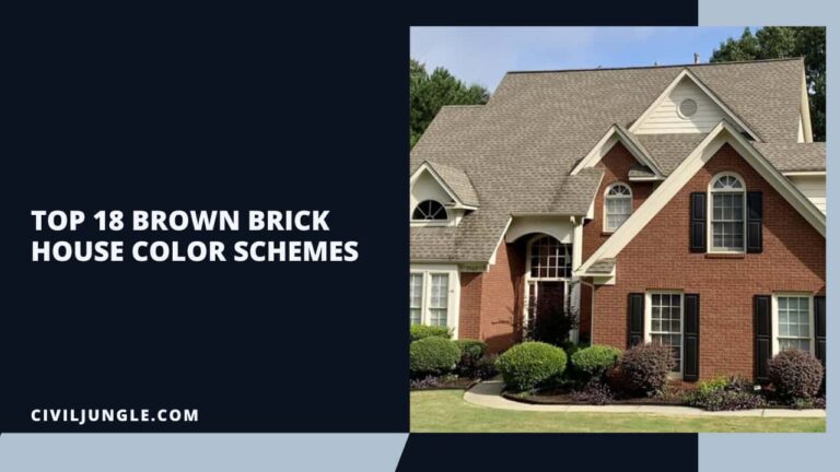 Top 18 Brown Brick House Color Schemes