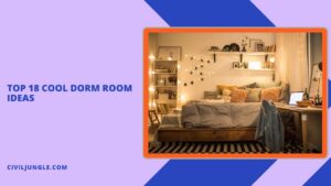Top 18 Cool Dorm Room Ideas