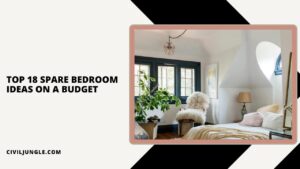 Top 18 Spare Bedroom Ideas on a Budget