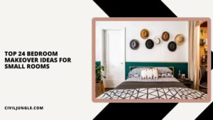 Top 24 Bedroom Makeover Ideas for Small Rooms