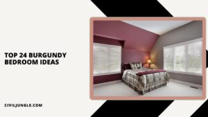Top 24 Burgundy Bedroom Ideas