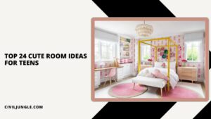 Top 24 Cute Room Ideas for Teens
