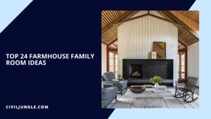 Top 24 Farmhouse Family Room Ideas