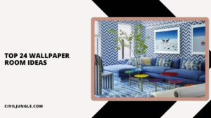 Top 24 Wallpaper Room Ideas