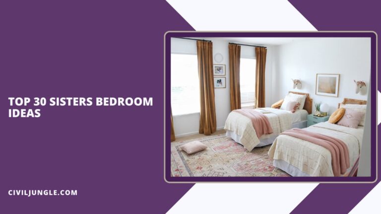Top 30 Sisters Bedroom Ideas