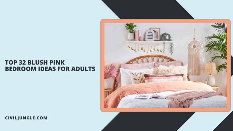 Top 32 Blush Pink Bedroom Ideas for Adults