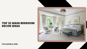Top 32 Main Bedroom Decor Ideas