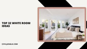 Top 32 White Room Ideas