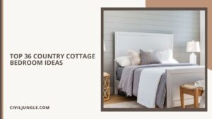 Top 36 Country Cottage Bedroom Ideas
