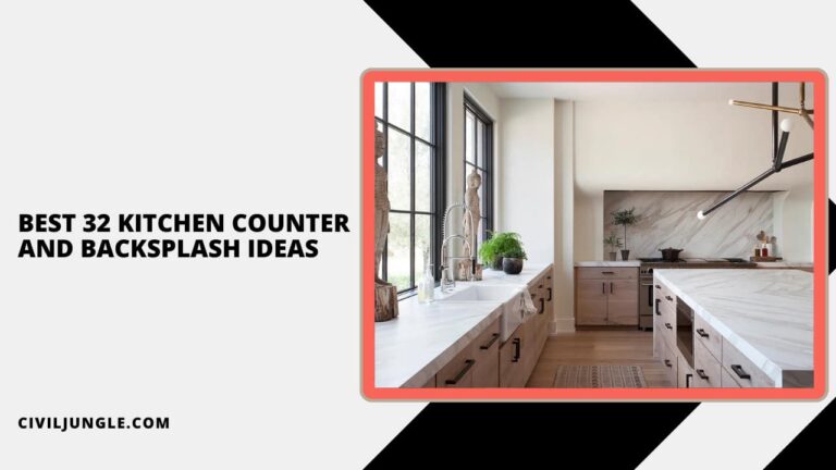 Best 32 Kitchen Counter and Backsplash Ideas