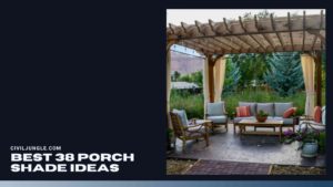 Best 38 Porch Shade Ideas