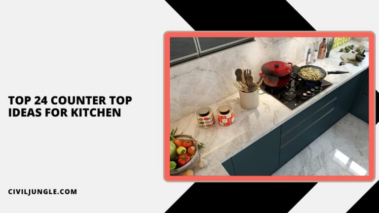 Top 24 Counter Top Ideas for Kitchen