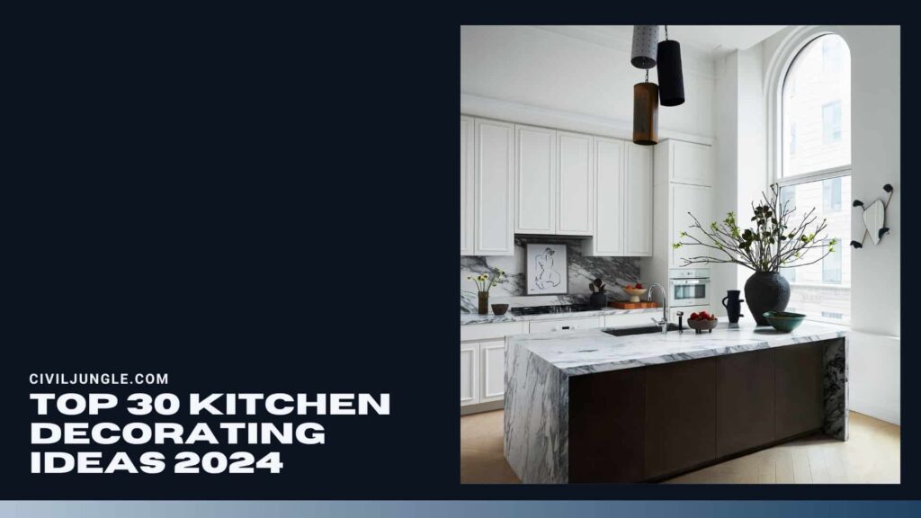 Top 30 Kitchen Decorating Ideas 2024 1024x576 