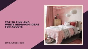 Top 38 Pink and White Bedroom Ideas for Adults