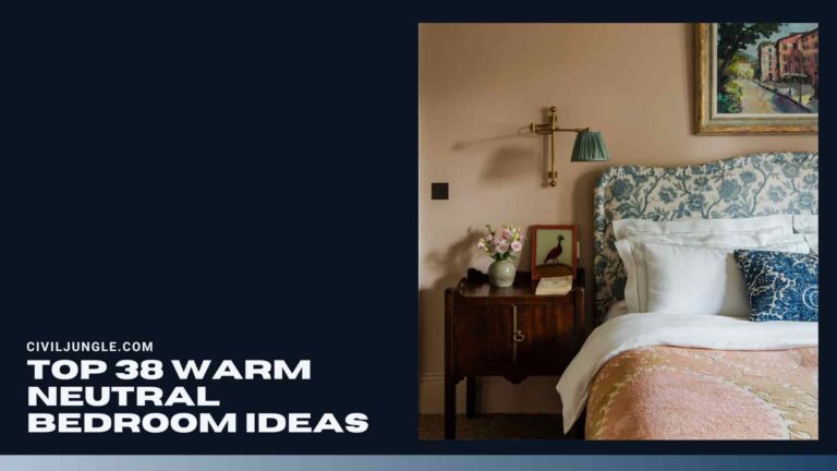 Top 38 Warm Neutral Bedroom Ideas
